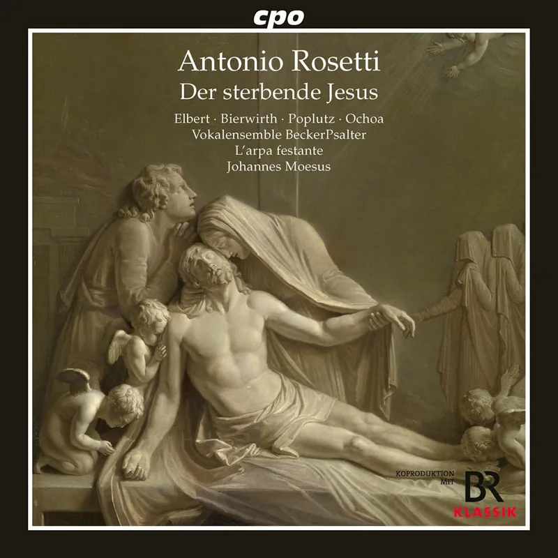 Antonio Rosetti: Passionsoratorium 