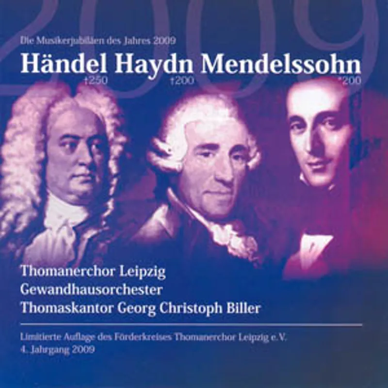 Händel Haydn Mendelssohn - Die Musikjubiläen des Jahres 2009